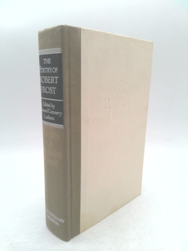 The Poetry of Robert Frost: All Eleven of His Books-Complete