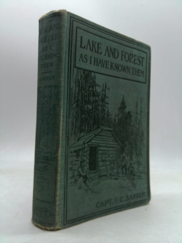 Lake and forest as I have known them