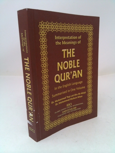 The Noble Quran: Interpretation of the Meanings of the Noble Qur'an in the English Language