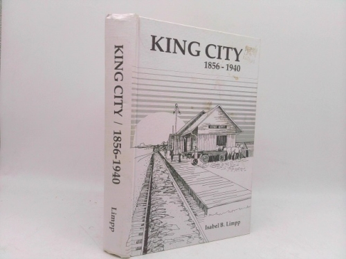 KING CITY (Missouri) 1856 - 1940