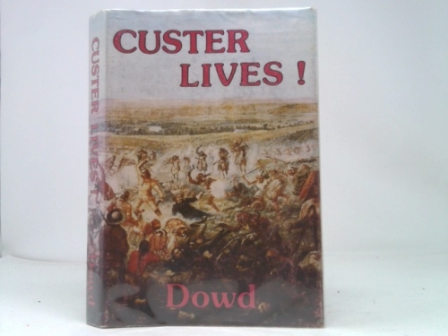 Custer Lives!
