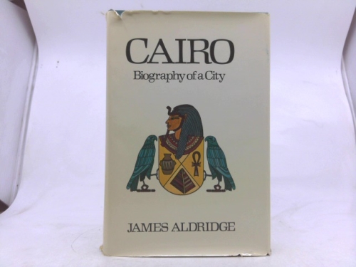 Cairo; Biography of a City