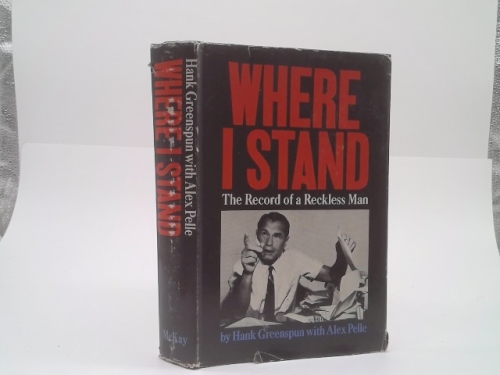 Where I Stand: The Record of a Reckless Man