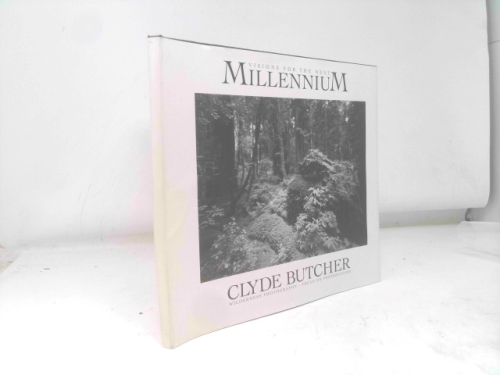 Visions for the Next Millennium: Clyde Butcher's Wilderness Photography--Focus on Preservation