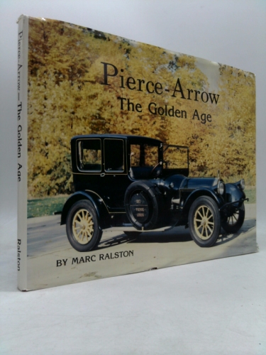 Pierce-Arrow, the Golden Age