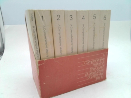 A Comprehensive History of the Church of Jesus Christ of Latter-Day Saints, Six Volumes and Index