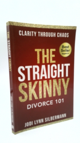 The Straight Skinny: Divorce 101: Clarity Through Chaos