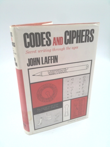 Codes And Ciphers: Secret Writing Through the Ages