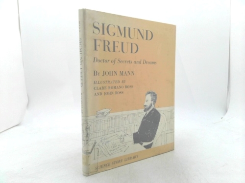 Sigmund Freud: Doctor of Secrets and Dreams