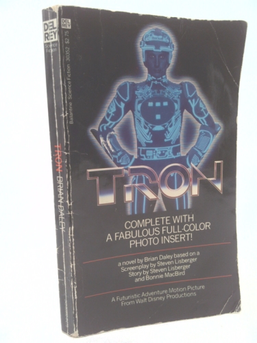 Tron: A Novel (1st Ed) by Brian Daley; Steven Lisberger; Bonnie MacBird