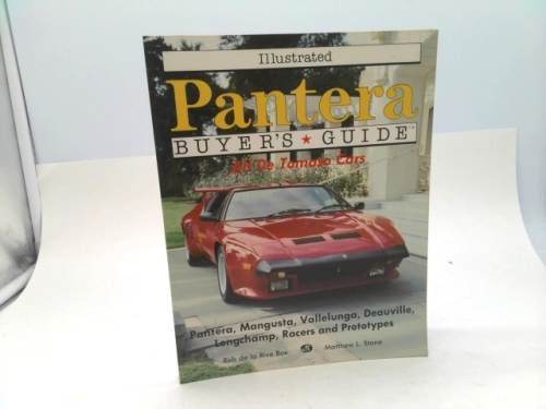 Illustrated Pantera Buyers Guide: All De Tomaso Cars (Illustrated Buyer's Guide)