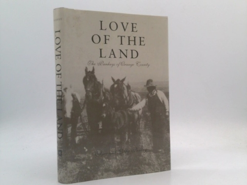 Love of the Land--The Pankeys of Orange County