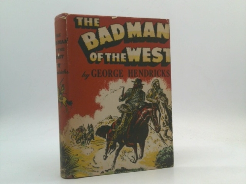 The Badman of the West