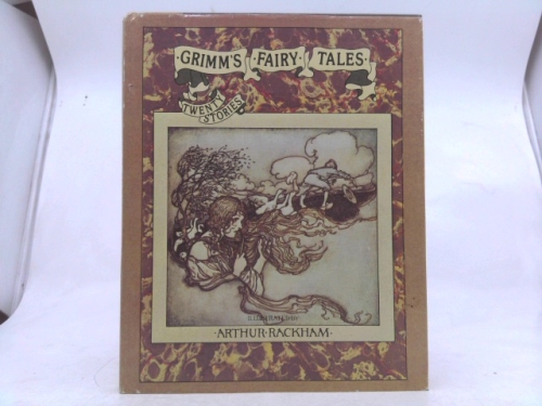 Grimm?s fairy tales; twenty stories. Illustrated by Arthur Rackham - [Uniform Title: Kinder- und Hausmarchen. English. Selections]