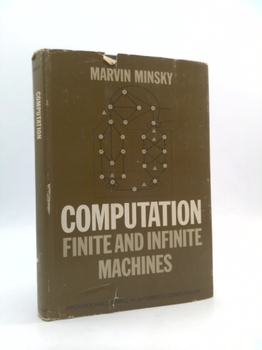 Computation: Finite and Infinite Machines (Automatic Computation)