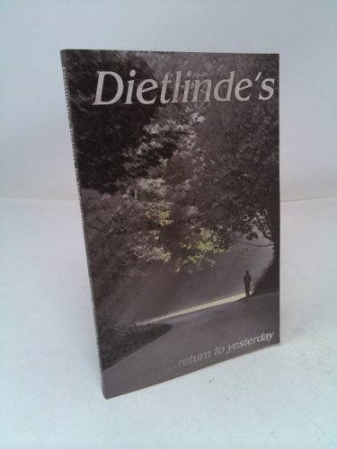 Dietlinde's return to yesterday