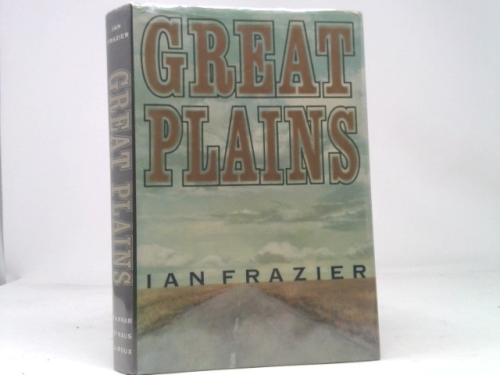 Ian Frazier / Great Plains First Edition 1989