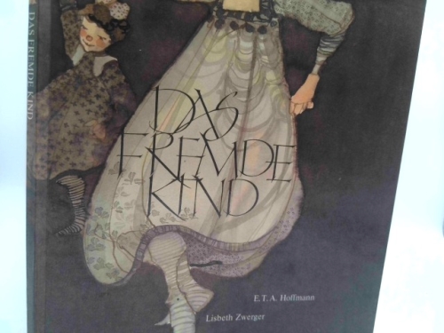 Das fremde Kind. Bilderbuch für Erwachsene by E.T.A. Hoffmann