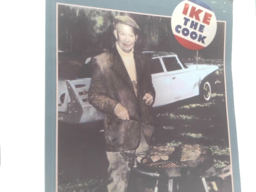 Ike the Cook: Dwight D. Eisenhower : General, President and Cook