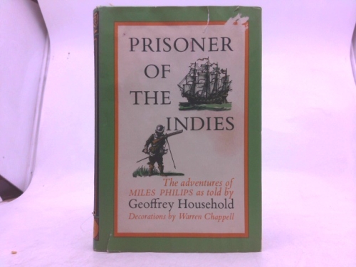PRISONER OF THE INDIES - The Adventures of Miles Phillips