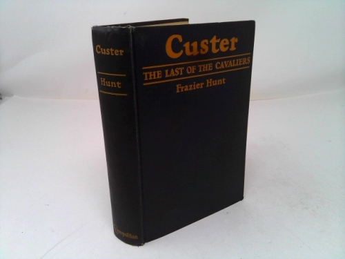 Custer The Last of the Cavaliers