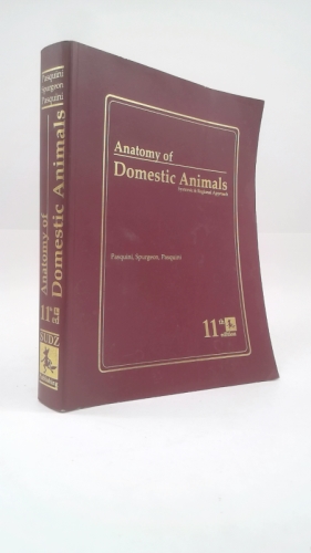 Anatomy of Domestic Animals: Systemic and Regional Approach by Pasquini, Chris
