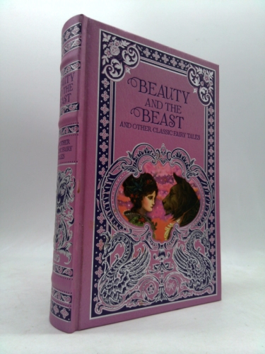 Beauty and the Beast and Other Classic Fairy Tales