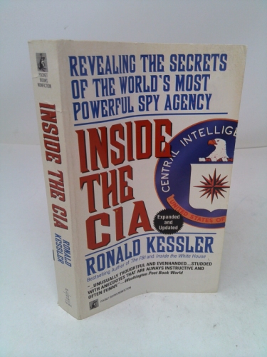 Inside the CIA: Revealing the Secrets of the World's Most Powerful Spy ...