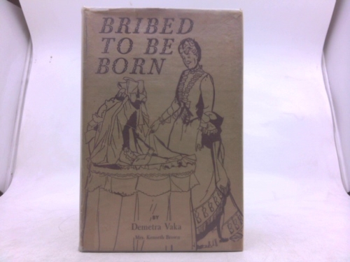 Bribed To Be Born