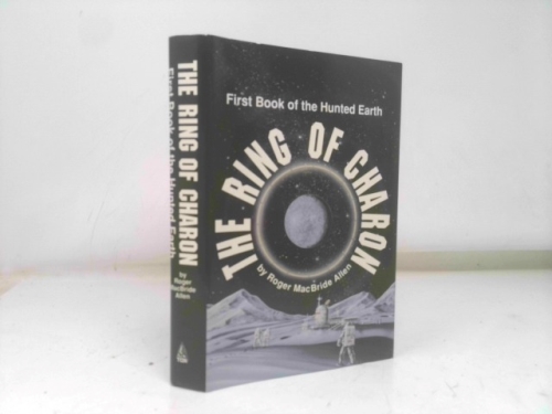Ring (The) of Charon, First Book of the Hunted Earth
