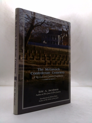 The McGavock Confederate Cemetery: "A Revised and Updated Compilation" Book Cover