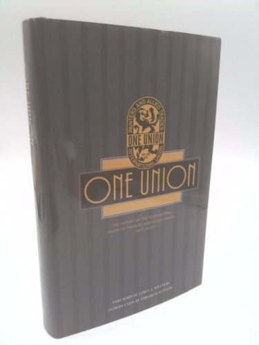 One Union: A History of the International Union of Painters and Allied Trades, 1887-2003