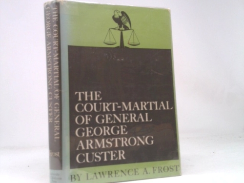 The Court-Martial of General George Armstrong Custer,