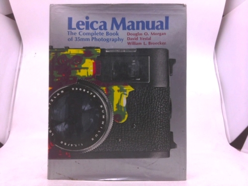 Leica Manual: The complete book of 35mm photography [15th edition]