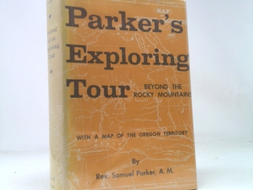 Parker's Exploring Tour Beyond the Rocky Mountains