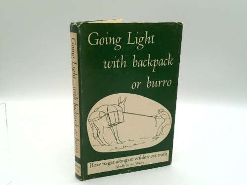 Going Light with Backpack or Burro