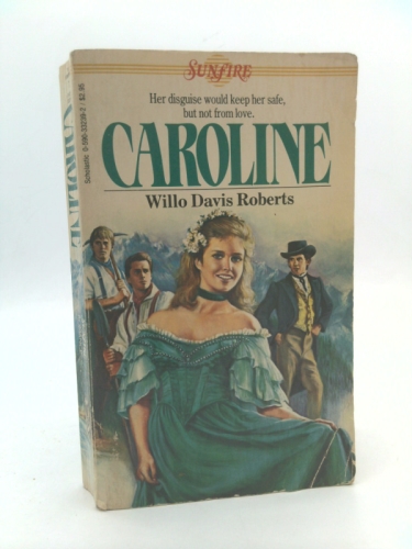 Caroline (Sunfire) by Willo Davis Roberts