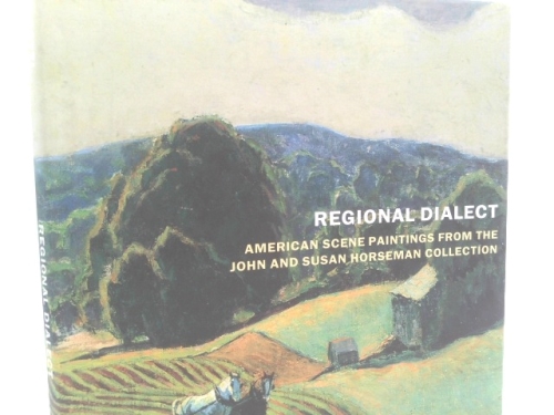 Regional Dialect: American Scene Paintings from the John and Susan Horseman Collection