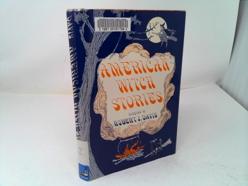 The Silver Bullet, and Other American Witch Stories