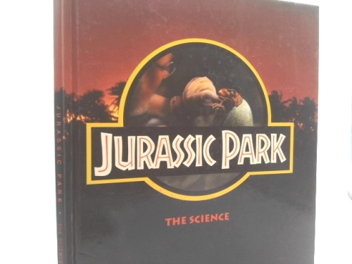 Jurassic Park, The Science (Jurassic Park Collection, Volume 8 of 8 books)