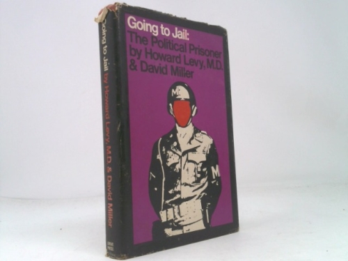 Going to Jail : The Political Prisoner
