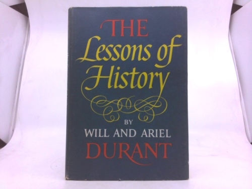 The Lessons of History by Will Durant (1968-08-09)