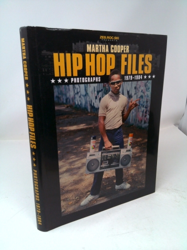 Hip Hop Files: Photographs, 1979-1984