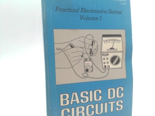 Basic DC circuits (His Practical electronics series ; v. 1)