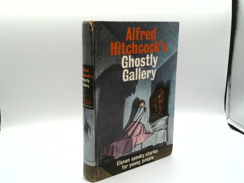 Alfred Hitchcock’s Ghostly Gallery: Eleven Spooky Stories for Young People