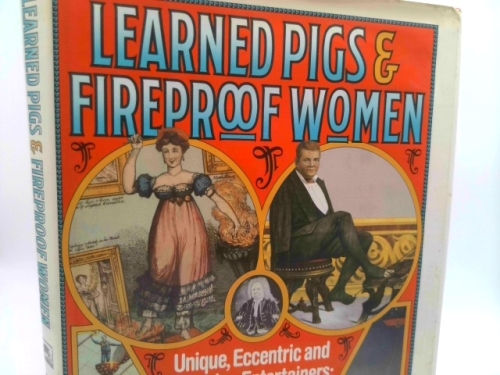 Learned Pigs and Fireproof Women Book Cover