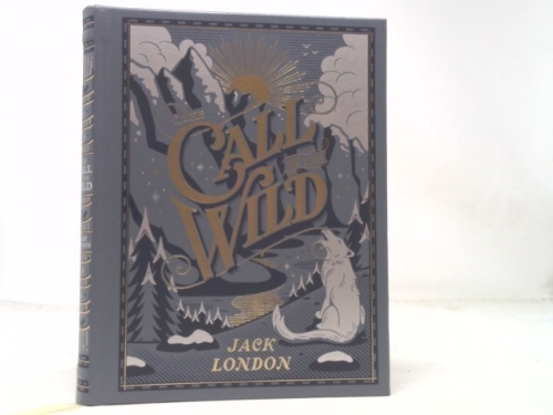 The Call of the Wild (Barnes & Noble Collectible Editions)