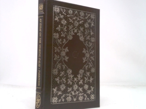 An essay on the shaking palsy (Ltd Ed) by James Parkinson