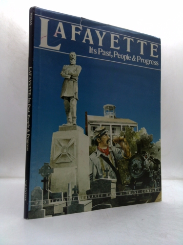 Lafayette, Its Past, People And Progress