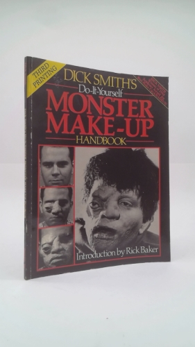 Dick Smith's Monster Make-Up Book/ハードカバー Get Into Films With The Do-It-Yourself Monster Make-Up Handbook by アート・デザイン・音楽